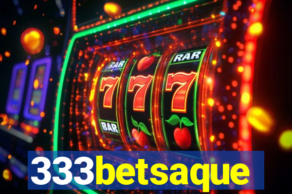 333betsaque