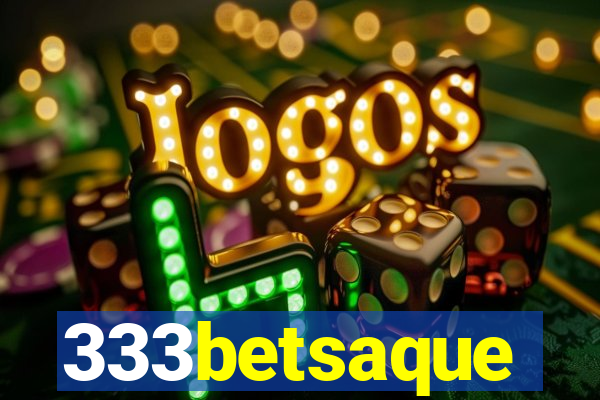333betsaque