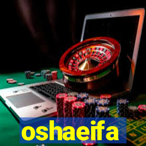 oshaeifa
