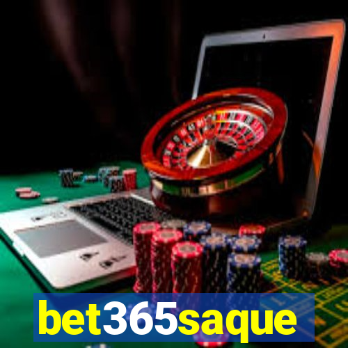 bet365saque