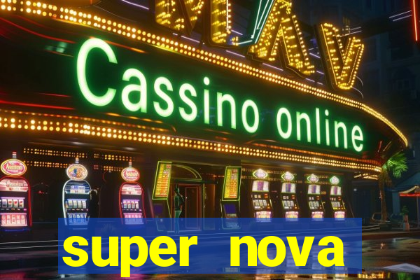 super nova itabirito supernova itabirito saude