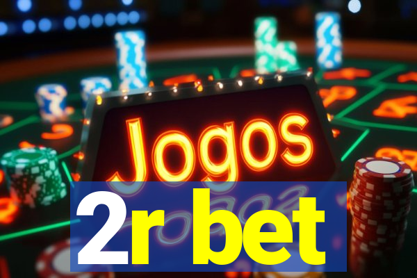 2r bet