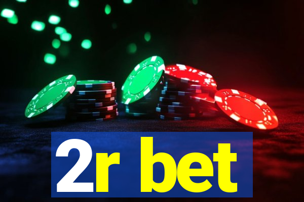 2r bet