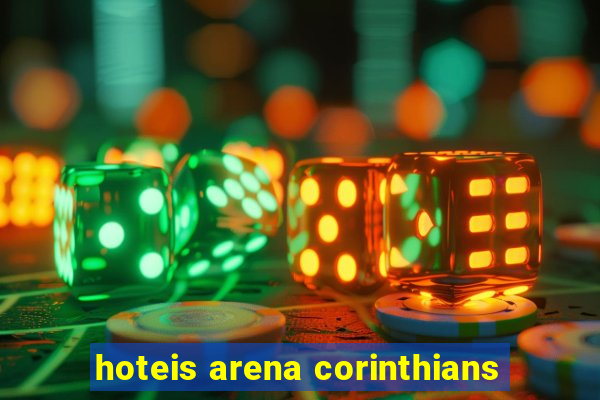 hoteis arena corinthians