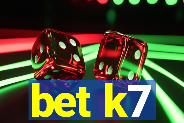 bet k7
