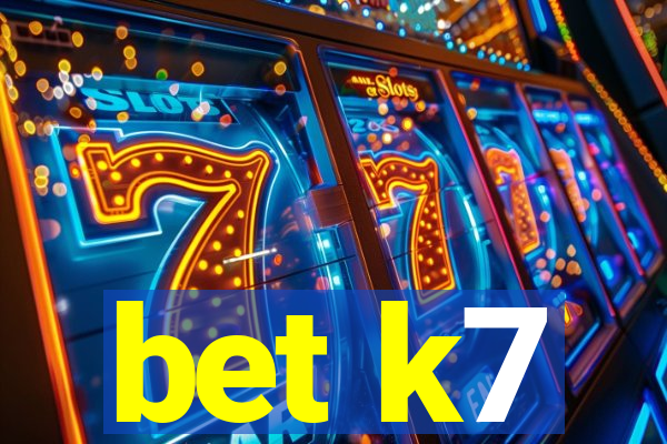bet k7