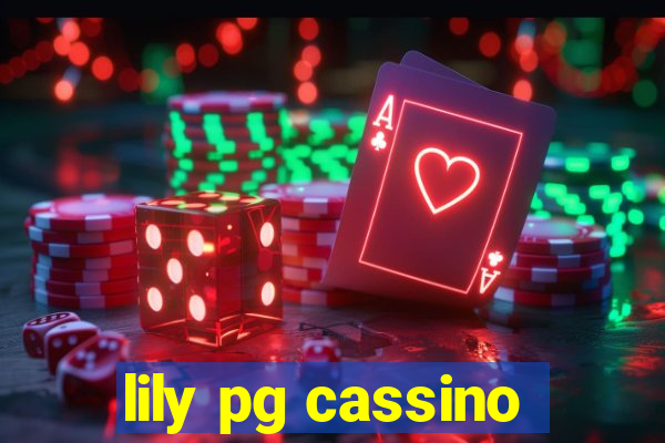lily pg cassino