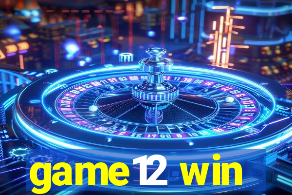 game12 win