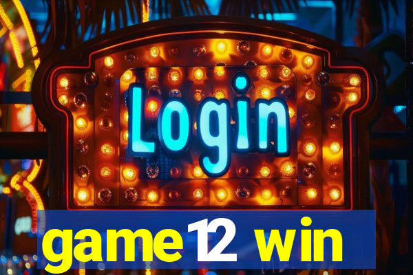 game12 win