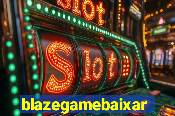 blazegamebaixar