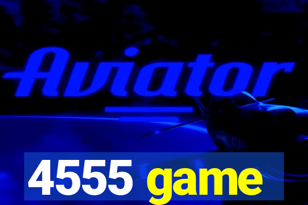 4555 game