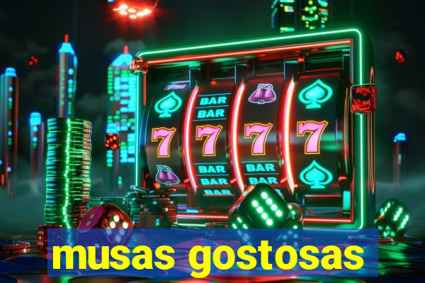 musas gostosas