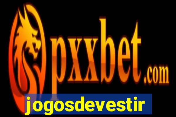 jogosdevestir
