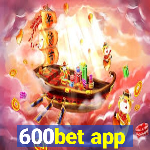 600bet app
