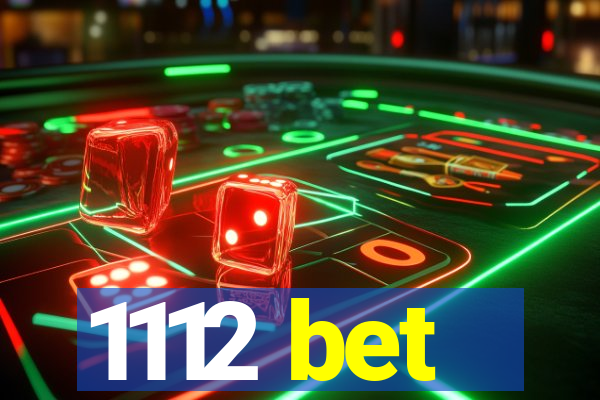 1112 bet
