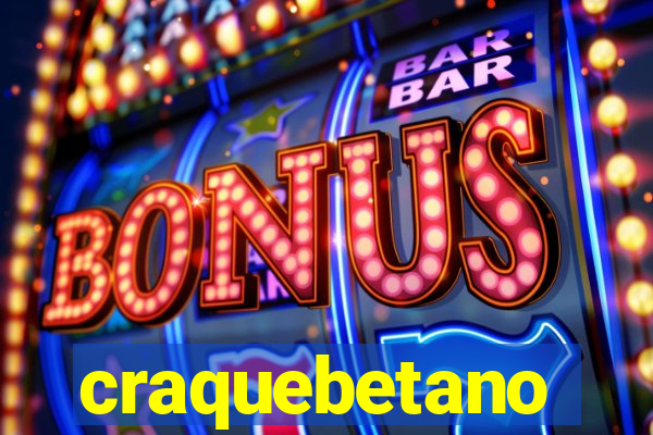 craquebetano