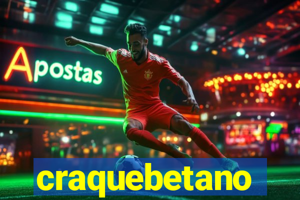 craquebetano