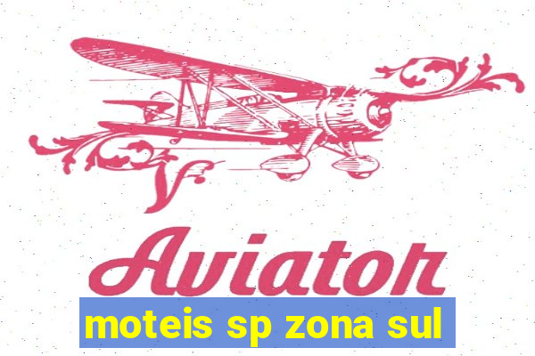 moteis sp zona sul