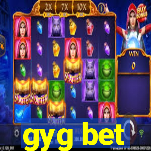 gyg bet