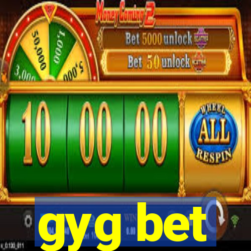 gyg bet