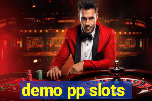 demo pp slots