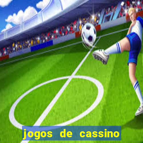 jogos de cassino que ganha dinheiro de verdade