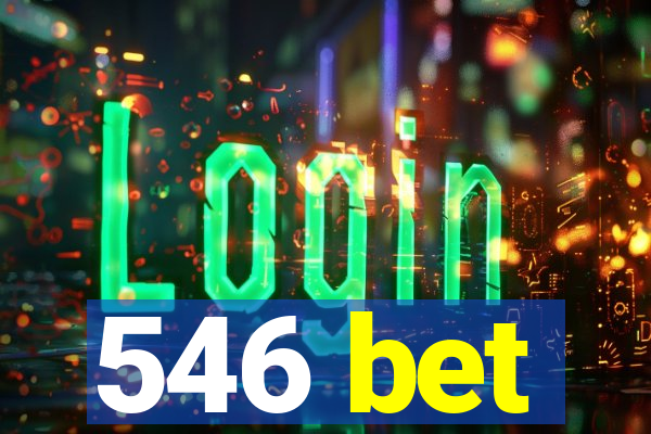 546 bet