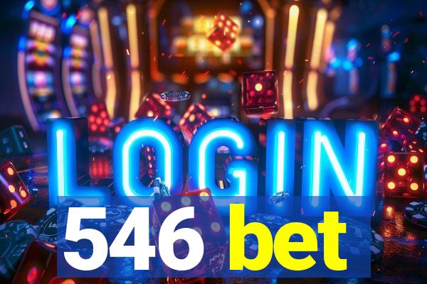 546 bet