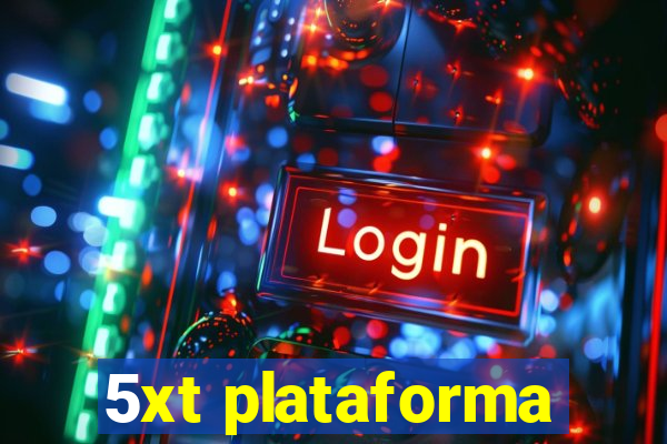 5xt plataforma