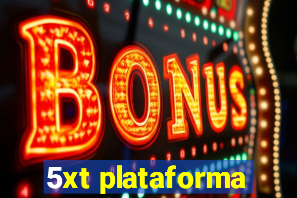 5xt plataforma