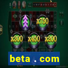 beta . com
