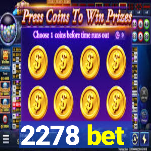 2278 bet