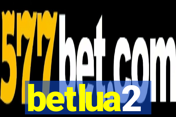 betlua2