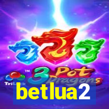 betlua2
