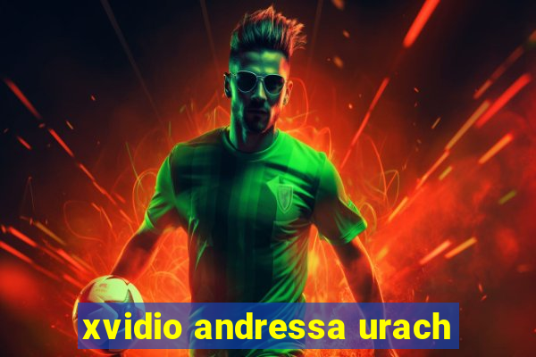 xvidio andressa urach