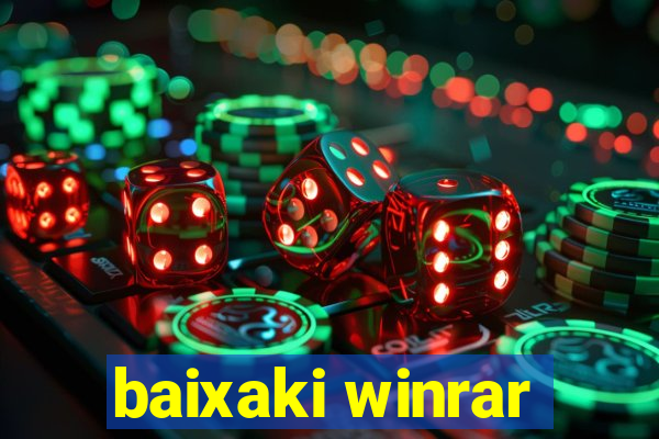 baixaki winrar