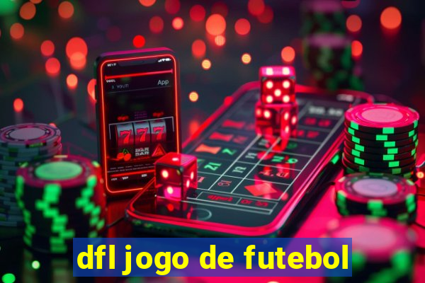 dfl jogo de futebol