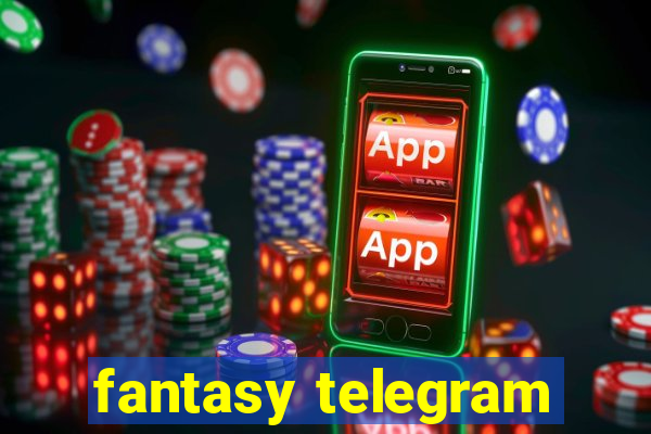 fantasy telegram