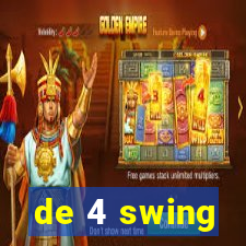 de 4 swing
