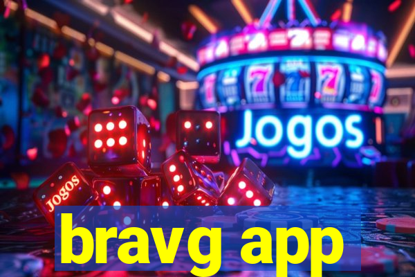 bravg app