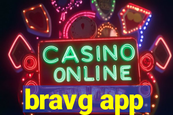 bravg app