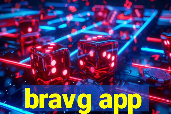 bravg app