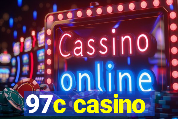 97c casino