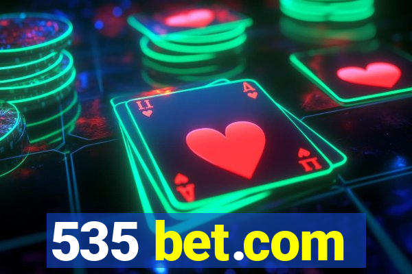 535 bet.com