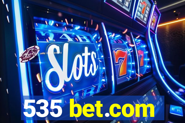 535 bet.com