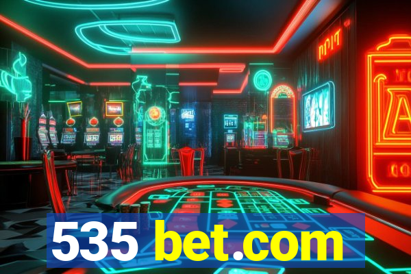 535 bet.com