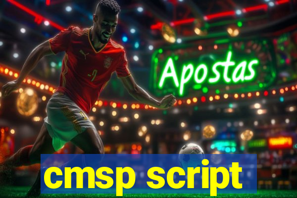 cmsp script