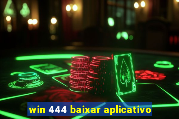 win 444 baixar aplicativo
