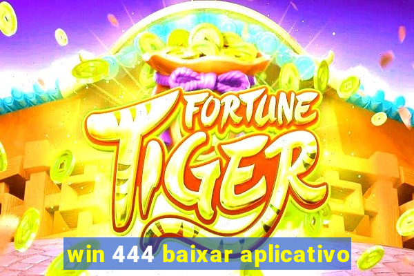win 444 baixar aplicativo