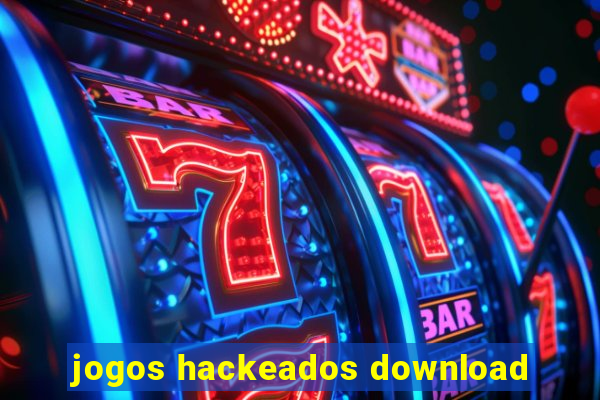 jogos hackeados download